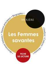 Fiche de lecture les femmes savantes (étude intégrale)