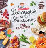 Mon premier larousse de la cuisine des vacances