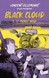 Black cloud - tome 5 le monde noir