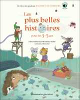 Les plus belles histoires pour les 3-5 ans
