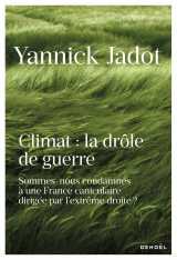 Climat : la drôle de guerre