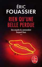 Rien qu'une belle perdue (une enquête du commandant gaspard cloux, tome 2)