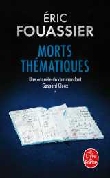 Morts thématiques (une enquête du commandant gaspard cloux, tome 1)
