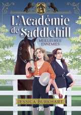 L'académie de saddlehill - tome 1 meilleures ennemies