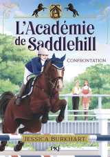 L'académie de saddlehill - tome 2 confrontation
