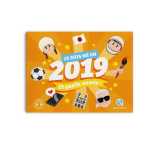 Je suis né en 2019. et quelle année !