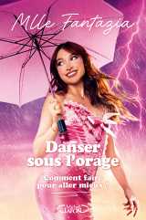 Danser sous l'orage - comment faire pour aller mieux ?