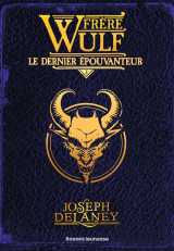 Frère wulf, tome 03