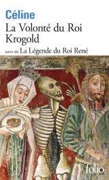 La volonté du roi krogold/la légende du roi rené