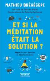 Et si la méditation était la solution ?