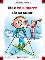 Max en a marre de sa soeur