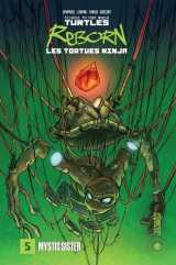 Les tortues ninja - tmnt reborn, t5 : mystic sister