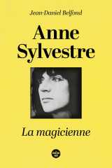 Anne sylvestre, la magicienne