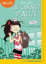 Le carnet d'allie 2 - la nouvelle école