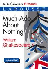 Much ado about nothing - petits classiques bilingues