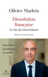 Dissolution française - la fin du macronisme