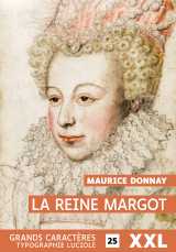 La reine margot xxl