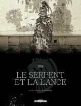 Le serpent et la lance t04 - édition nb