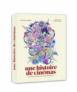 Une histoire de cinémas - le livre illustré des 130 ans du septième art