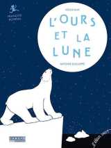 L'ours et la lune - françois pompon
