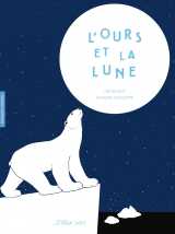 L'ours et la lune - françois pompon