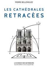 Les cathédrales retracées - seconde édition revue et augmentée