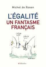 L'égalité, un fantasme français