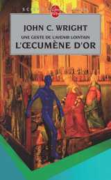 L'oecumène d'or (l'oecumène d'or, tome 1)