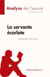 La servante écarlate de margaret atwood (analyse de l'oeuvre)