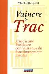 Vaincre le trac (poche)