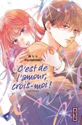 C'est de l'amour, crois-moi !  - tome 4