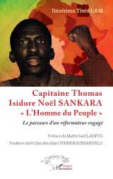 Capitaine thomas isidore noël sankara « l’homme du peuple »