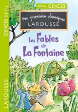 Mes premiers classiques larousse - les fables de la fontaine - ce1/ce2