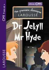 Mes premiers classiques larousse : docteur jekyll et mister hyde cm1