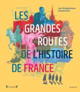 Les grandes routes de l'histoire de france