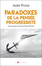 Paradoxes de la pensée progressiste