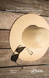 Pendant que chantent les cigales - roman policier