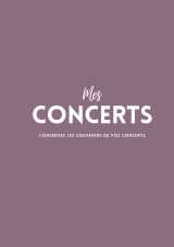 Mes concerts - conservez les souvenirs de vos concerts