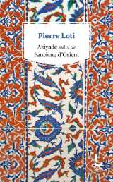 Aziyadé suivi de fantôme d'orient