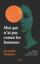 Moi qui n'ai pas connu les hommes - nouvelle édition