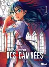 Le couvent des damnées - tome 01