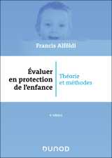 évaluer en protection de l'enfance - 6 éd.