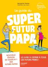 Le guide du super futur papa