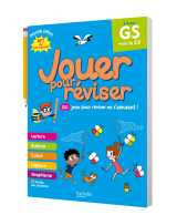 Jouer pour réviser - de la grande section au cp 5-6 ans - cahier de vacances 2025