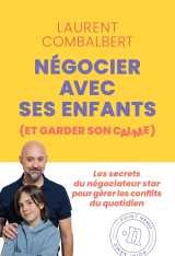 Négocier avec ses enfants (et garder son calme)
