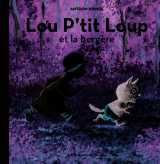 Lou p'tit loup et la bergère