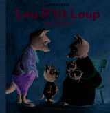 Lou p'tit loup est jaloux