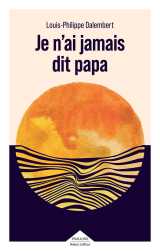 Je n'ai jamais dit papa