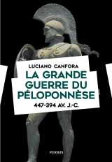 La grande guerre du péloponnèse 447-394 av. j.-c.