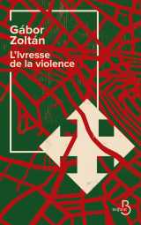 L'ivresse de la violence